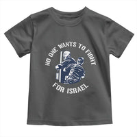 No One Wants To Fight For Israel Toddler T Shirt Marine Veteran Anti War America First Statement