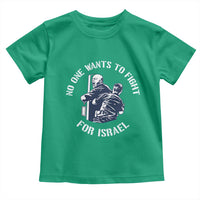 No One Wants To Fight For Israel Toddler T Shirt Marine Veteran Anti War America First Statement