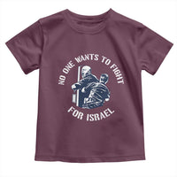 No One Wants To Fight For Israel Toddler T Shirt Marine Veteran Anti War America First Statement