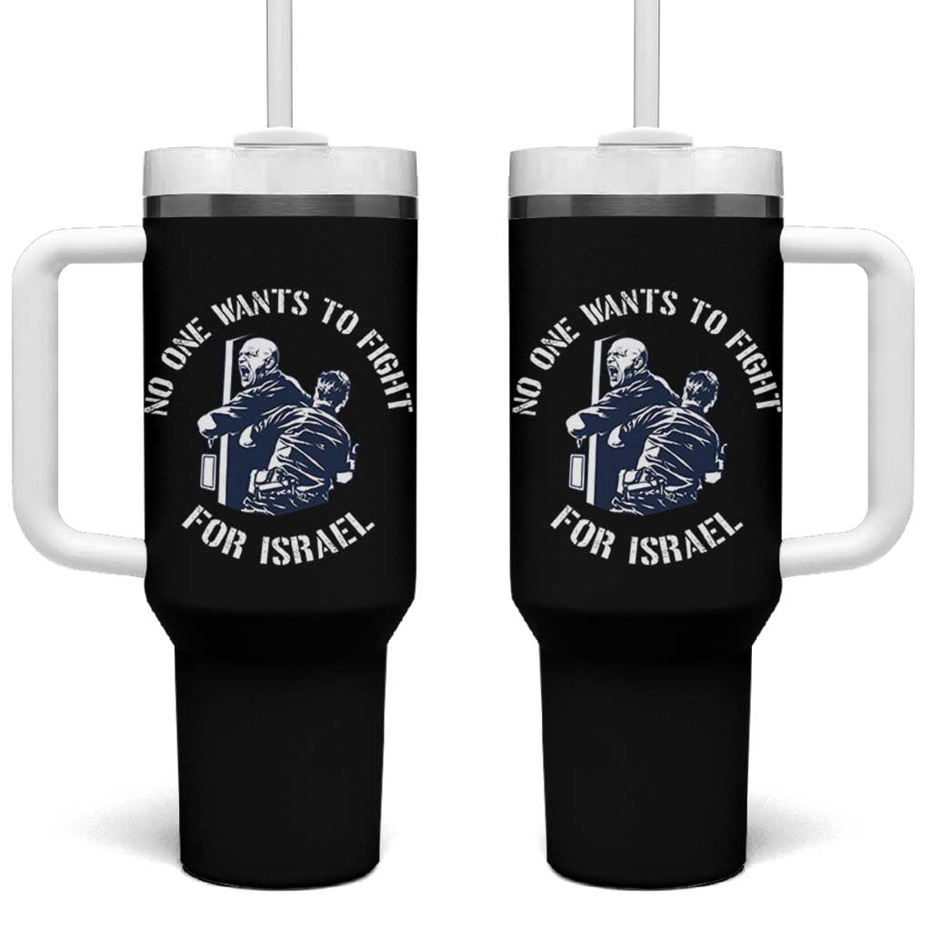 No One Wants To Fight For Israel Tumbler With Handle Marine Veteran Anti War America First Statement