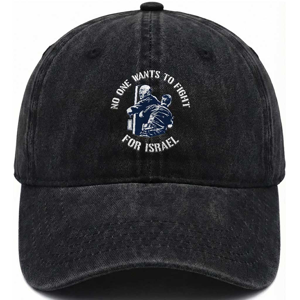No One Wants To Fight For Israel Washed Cotton Baseball Cap Marine Veteran Anti War America First Statement