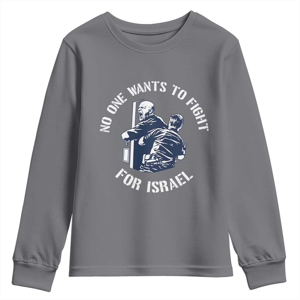 No One Wants To Fight For Israel Youth Sweatshirt Marine Veteran Anti War America First Statement