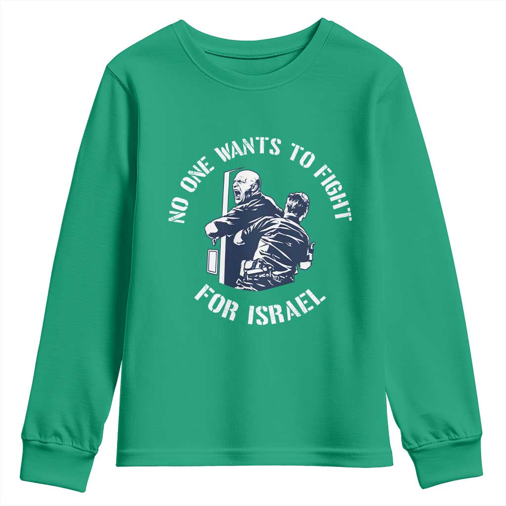 No One Wants To Fight For Israel Youth Sweatshirt Marine Veteran Anti War America First Statement