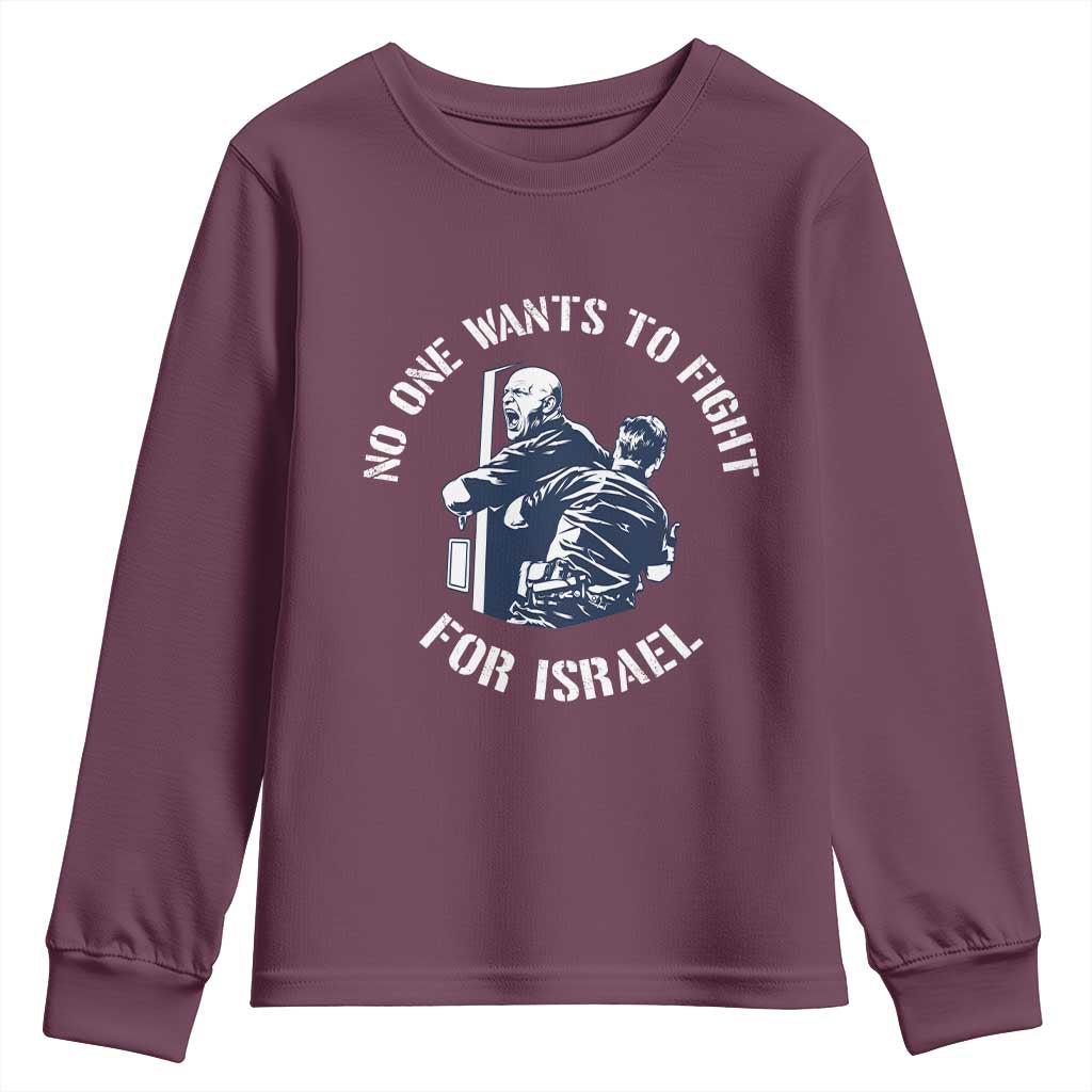 No One Wants To Fight For Israel Youth Sweatshirt Marine Veteran Anti War America First Statement
