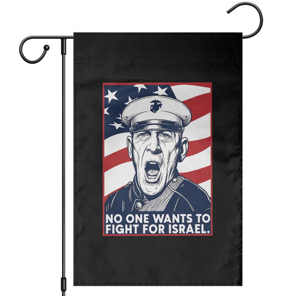 No One Wants To Fight For Israel Garden Flag US Marine Veteran Anti War