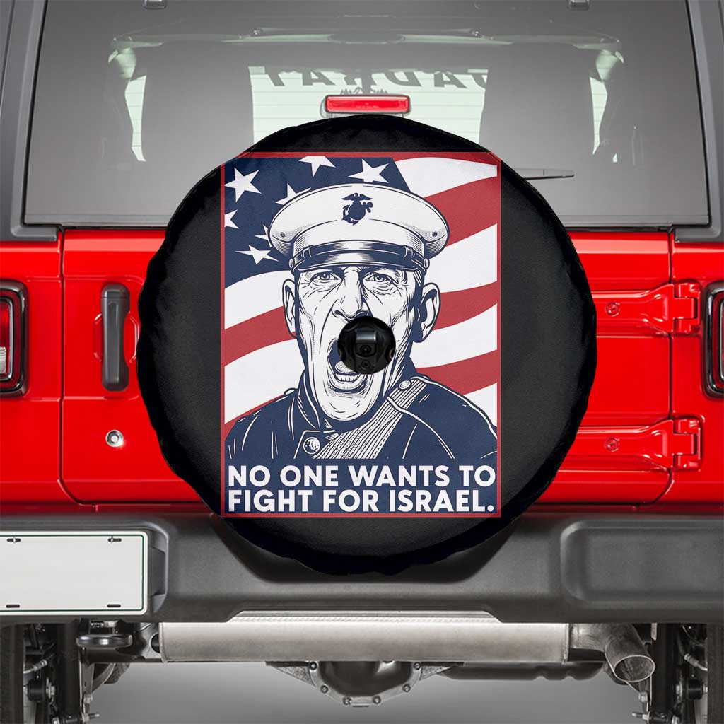 No One Wants To Fight For Israel Spare Tire Cover US Marine Veteran Anti War