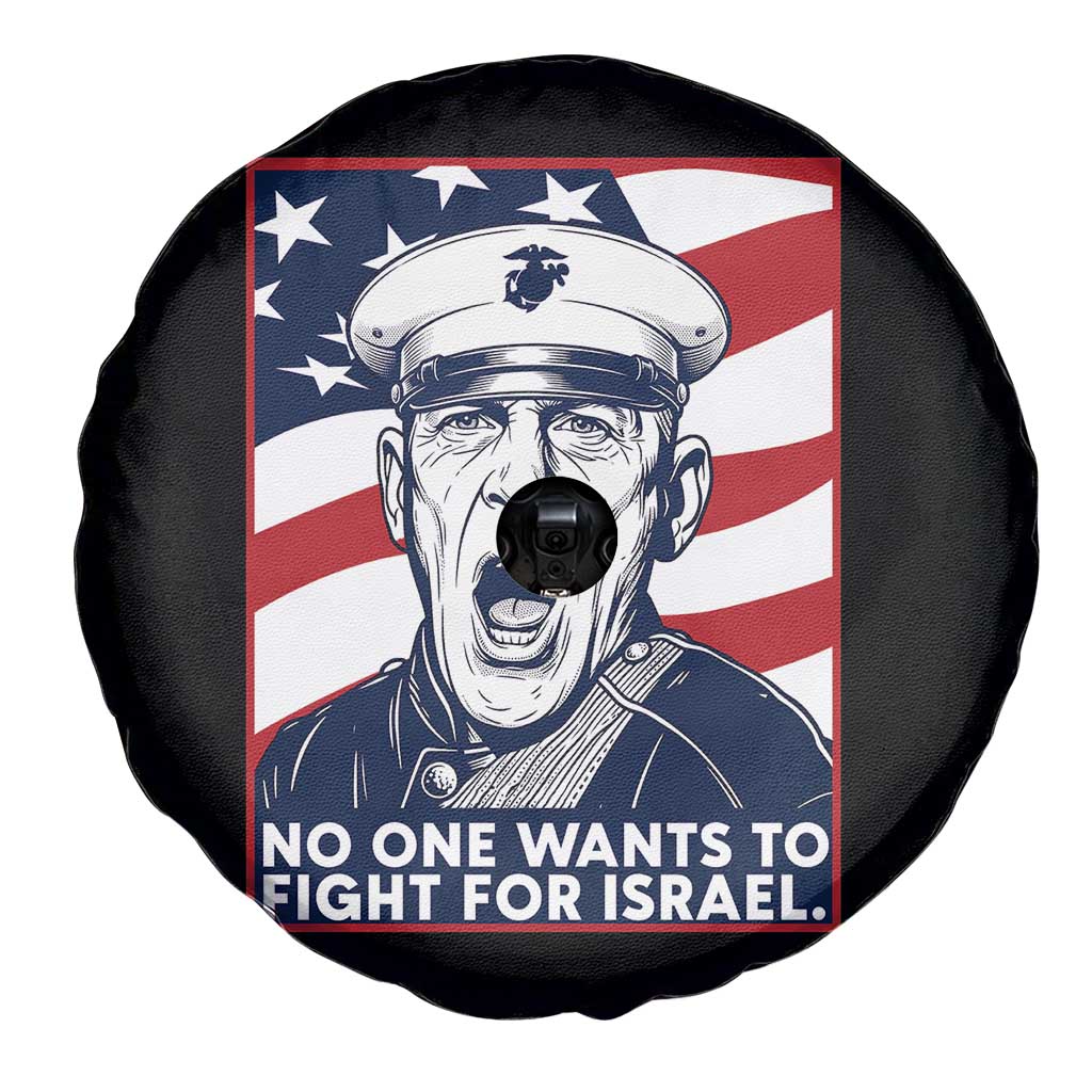 No One Wants To Fight For Israel Spare Tire Cover US Marine Veteran Anti War