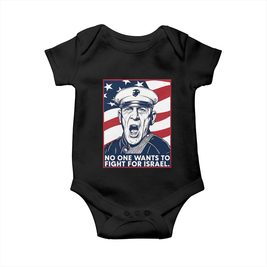 No One Wants To Fight For Israel Baby Onesie US Marine Veteran Anti War