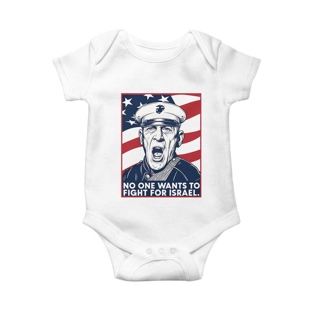 No One Wants To Fight For Israel Baby Onesie US Marine Veteran Anti War