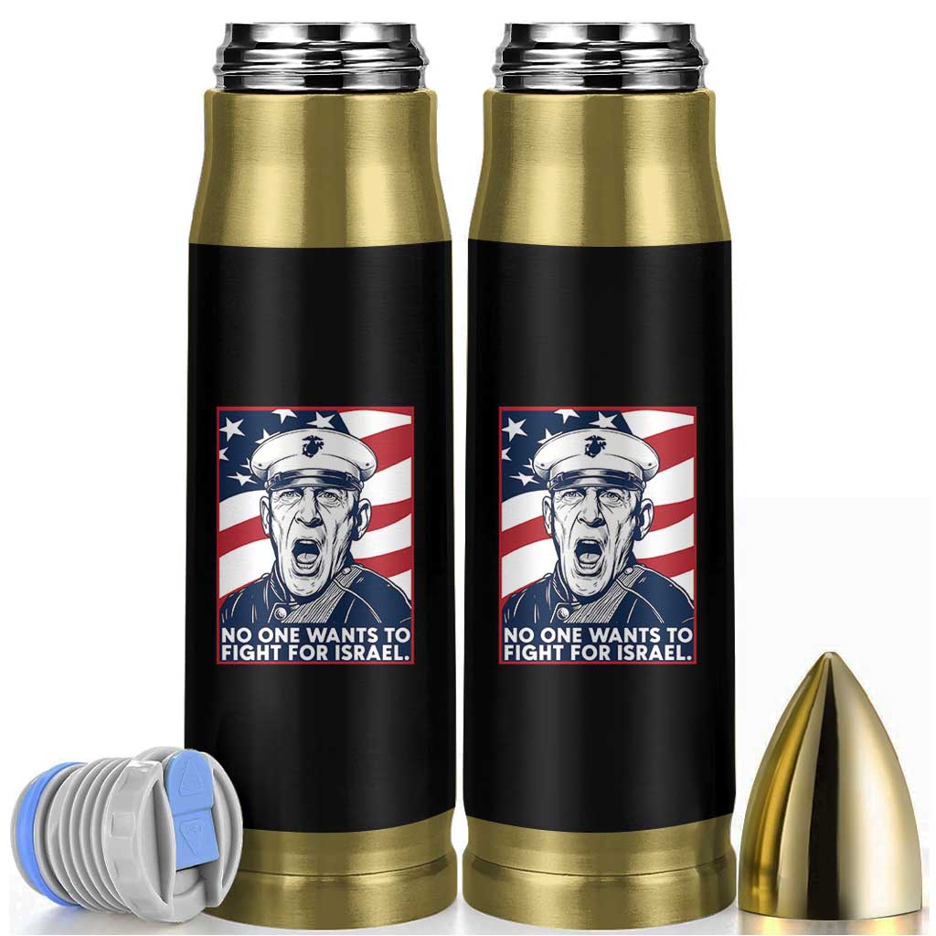 No One Wants To Fight For Israel Bullet Tumbler US Marine Veteran Anti War