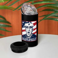 No One Wants To Fight For Israel 4 in 1 Can Cooler Tumbler US Marine Veteran Anti War