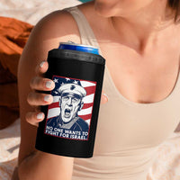 No One Wants To Fight For Israel 4 in 1 Can Cooler Tumbler US Marine Veteran Anti War