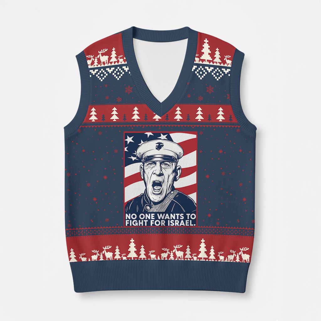 No One Wants To Fight For Israel V-Neck Knit Sweater Vest US Marine Veteran Anti War
