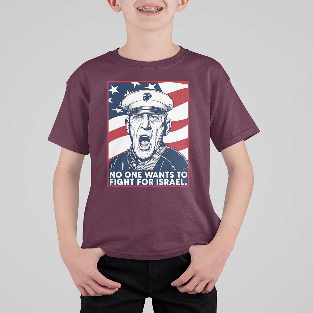 No One Wants To Fight For Israel T Shirt For Kid US Marine Veteran Anti War