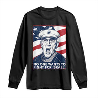 No One Wants To Fight For Israel Long Sleeve Shirt US Marine Veteran Anti War