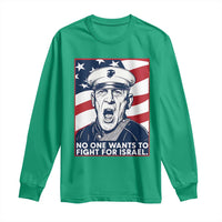 No One Wants To Fight For Israel Long Sleeve Shirt US Marine Veteran Anti War