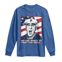 No One Wants To Fight For Israel Long Sleeve Shirt US Marine Veteran Anti War
