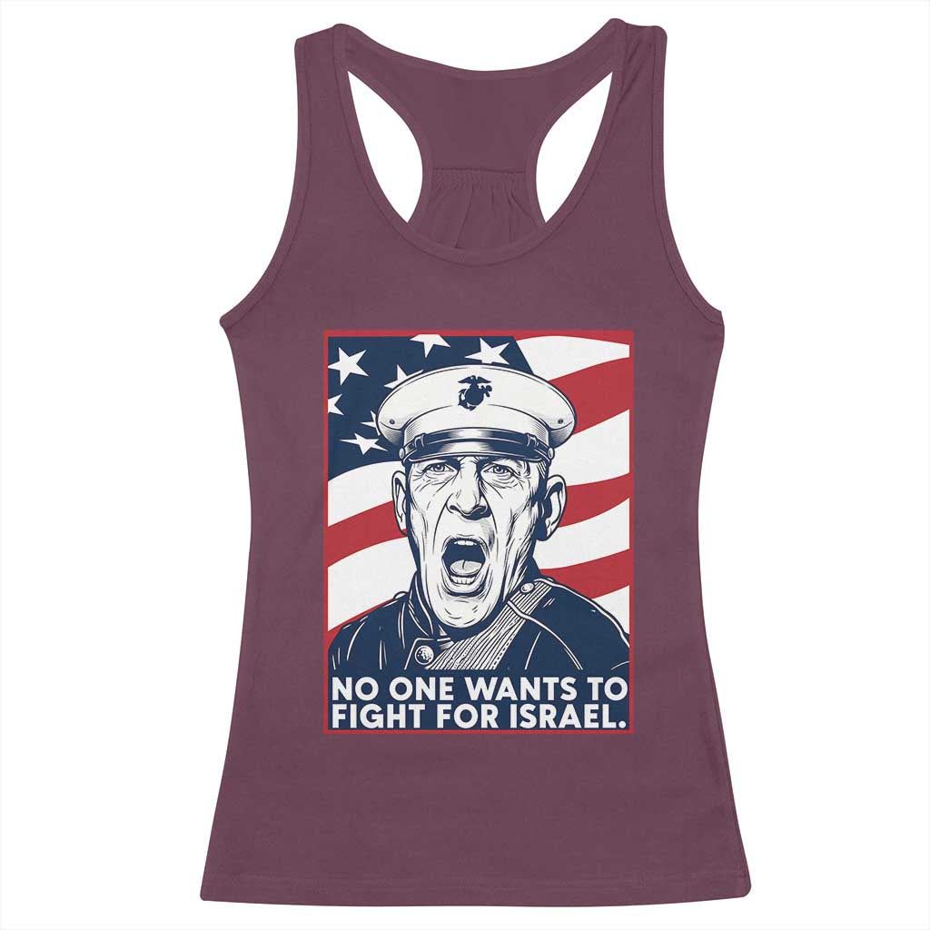 No One Wants To Fight For Israel Racerback Tank Top US Marine Veteran Anti War