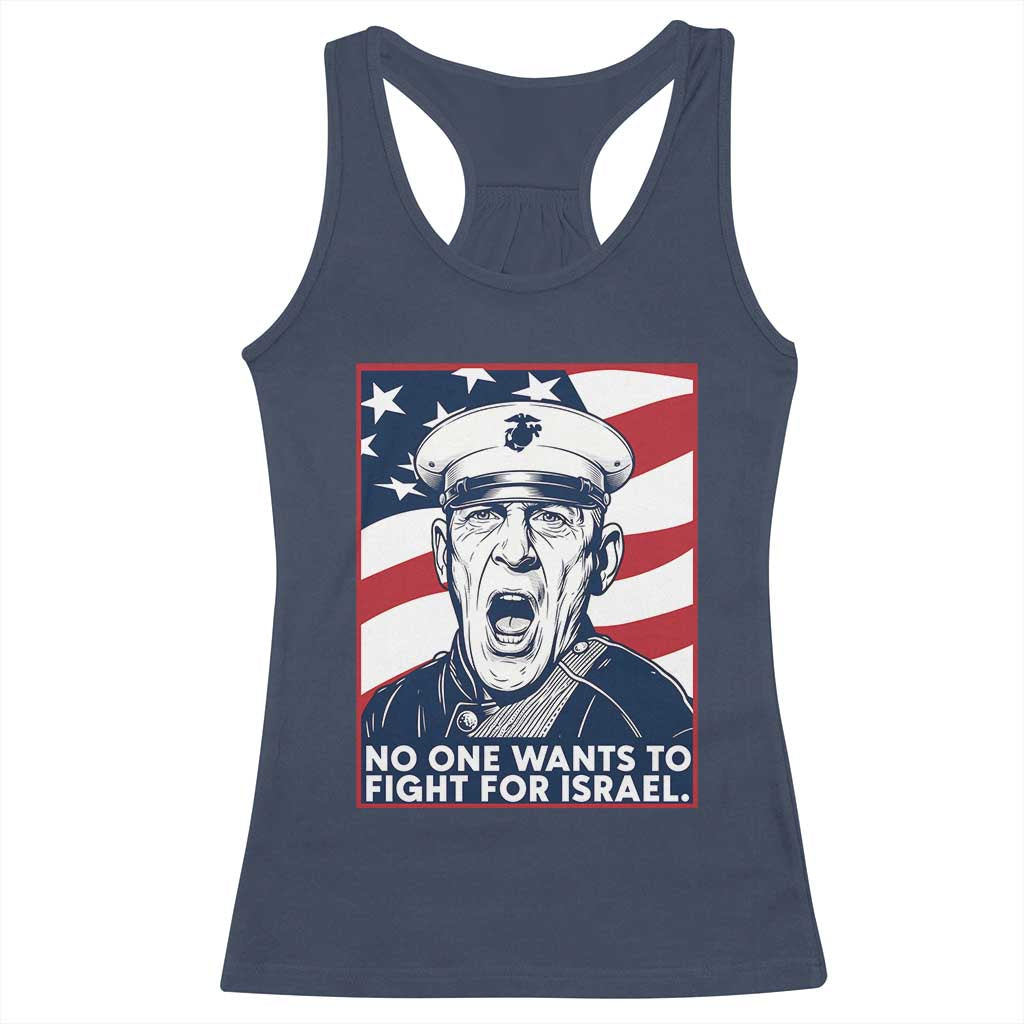 No One Wants To Fight For Israel Racerback Tank Top US Marine Veteran Anti War
