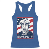 No One Wants To Fight For Israel Racerback Tank Top US Marine Veteran Anti War