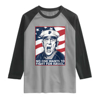 No One Wants To Fight For Israel Raglan Shirt US Marine Veteran Anti War
