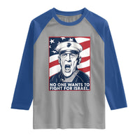 No One Wants To Fight For Israel Raglan Shirt US Marine Veteran Anti War