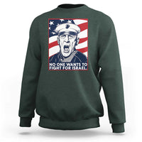 No One Wants To Fight For Israel Sweatshirt US Marine Veteran Anti War