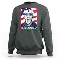 No One Wants To Fight For Israel Sweatshirt US Marine Veteran Anti War