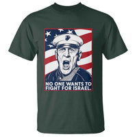 No One Wants To Fight For Israel T Shirt US Marine Veteran Anti War