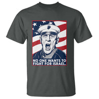 No One Wants To Fight For Israel T Shirt US Marine Veteran Anti War