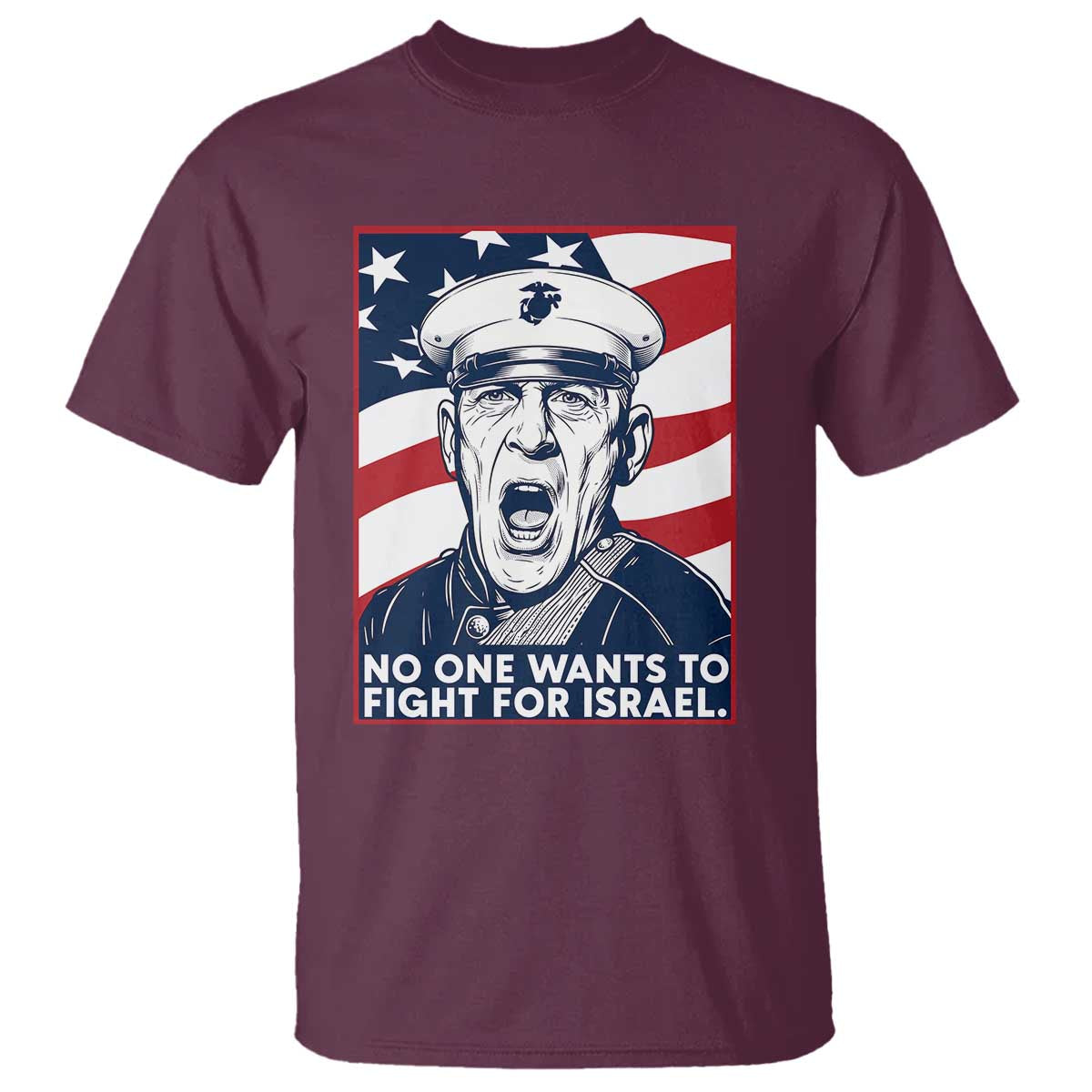 No One Wants To Fight For Israel T Shirt US Marine Veteran Anti War
