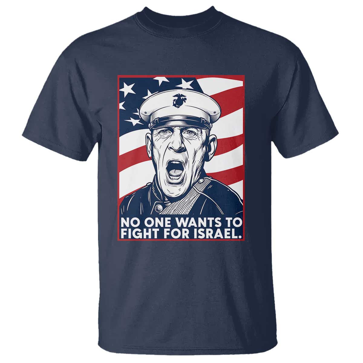 No One Wants To Fight For Israel T Shirt US Marine Veteran Anti War