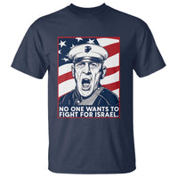 No One Wants To Fight For Israel T Shirt US Marine Veteran Anti War