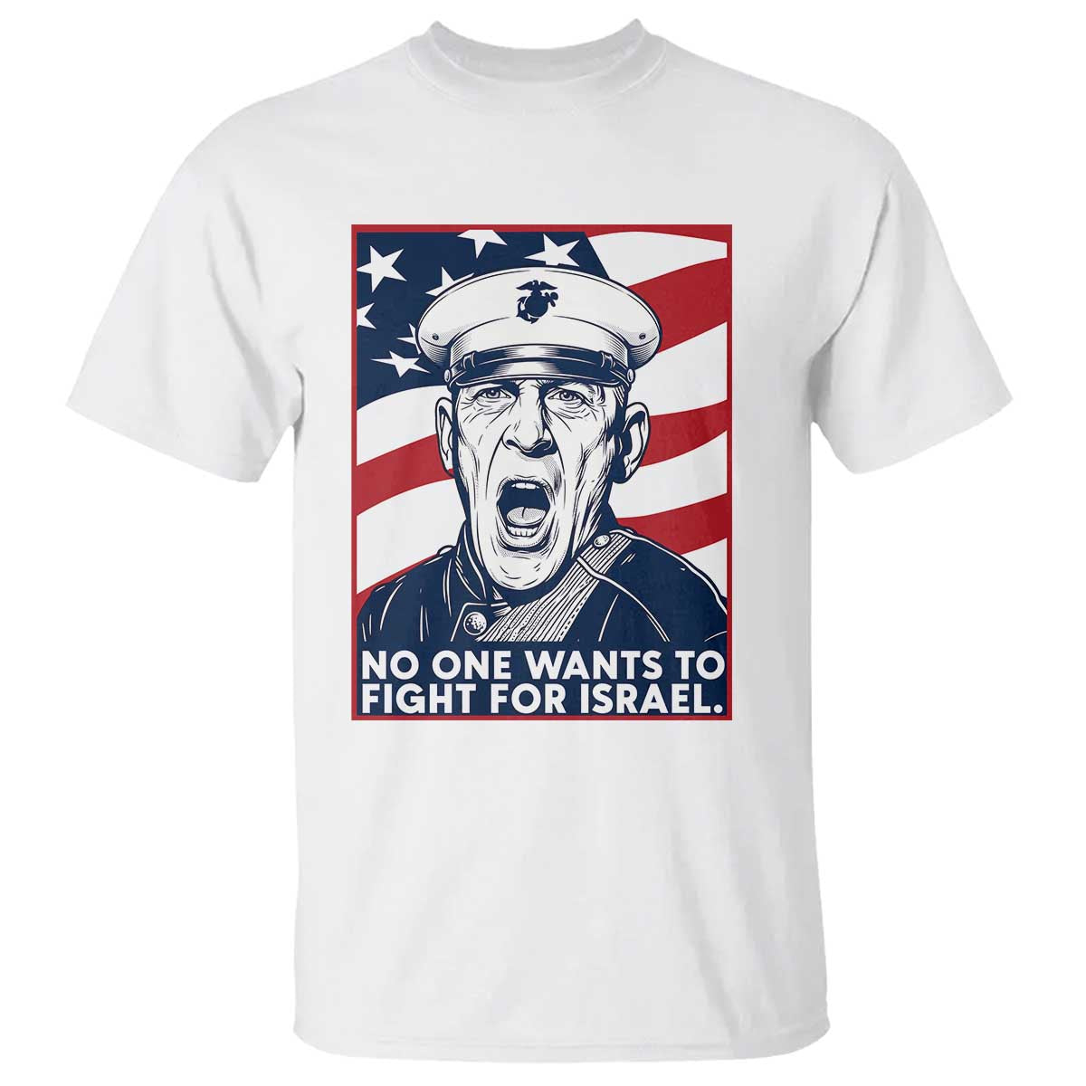 No One Wants To Fight For Israel T Shirt US Marine Veteran Anti War