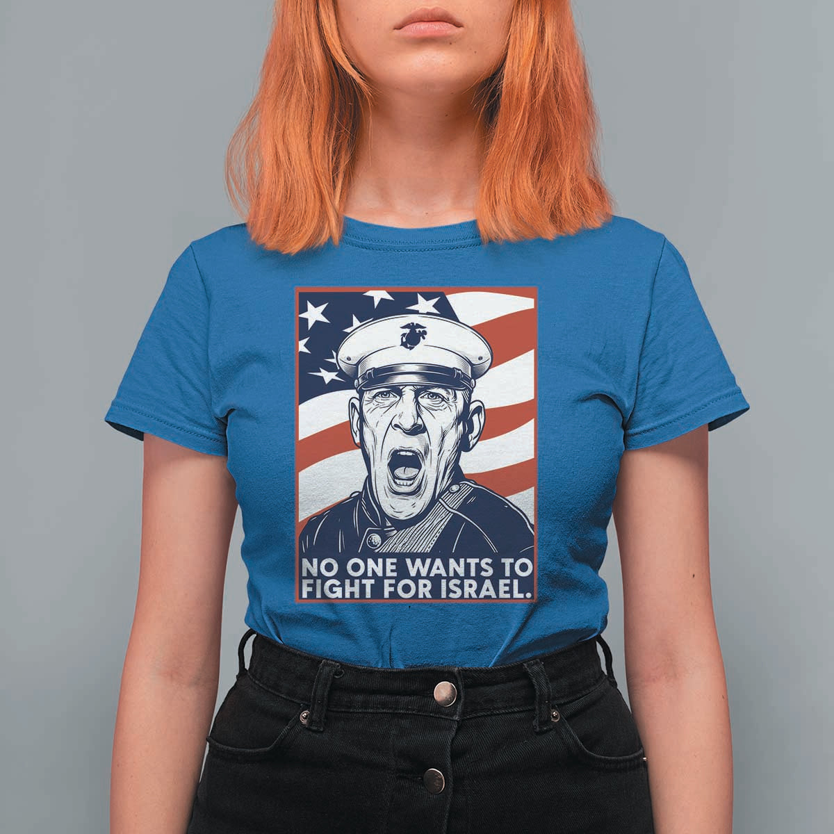 No One Wants To Fight For Israel T Shirt For Women US Marine Veteran Anti War