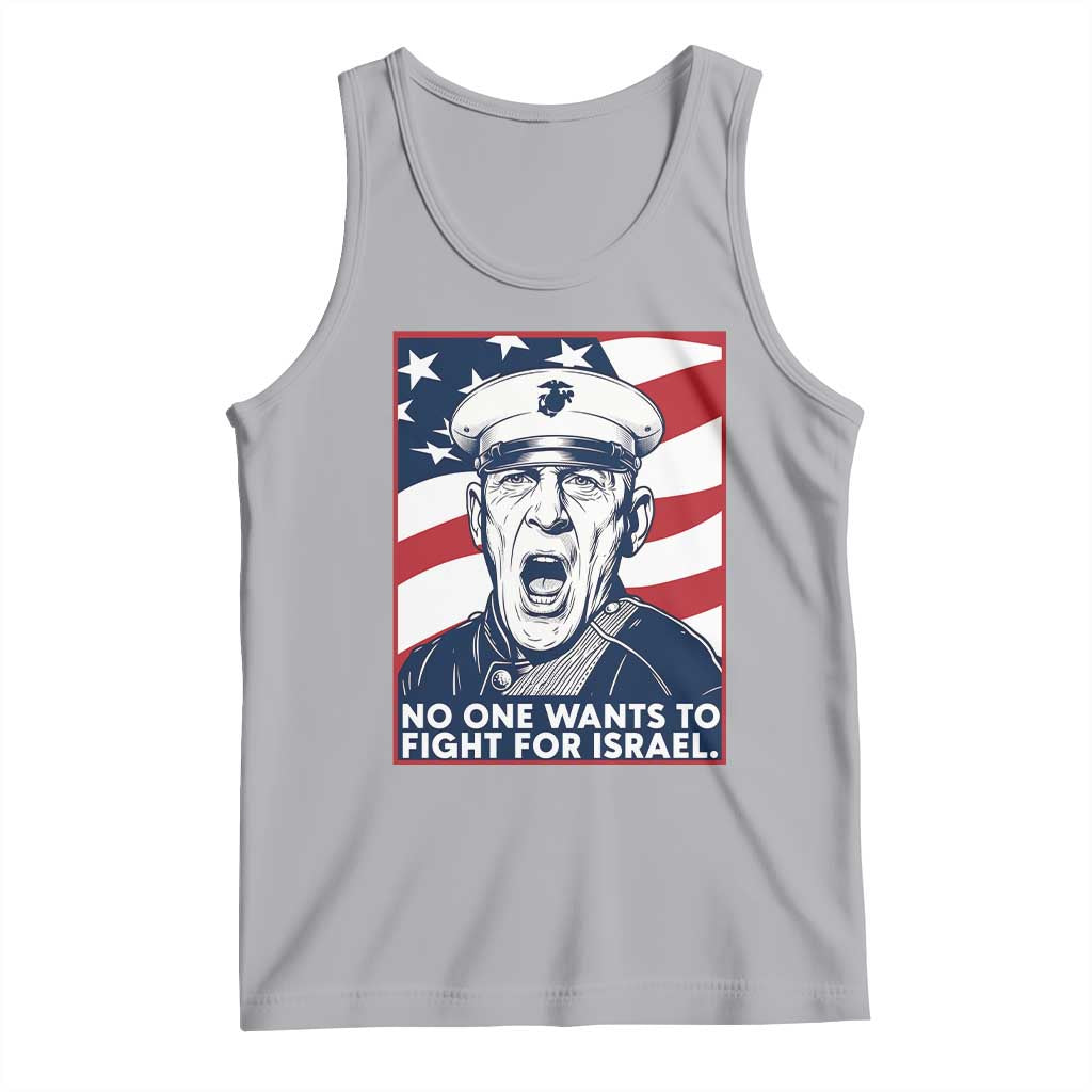 No One Wants To Fight For Israel Tank Top US Marine Veteran Anti War