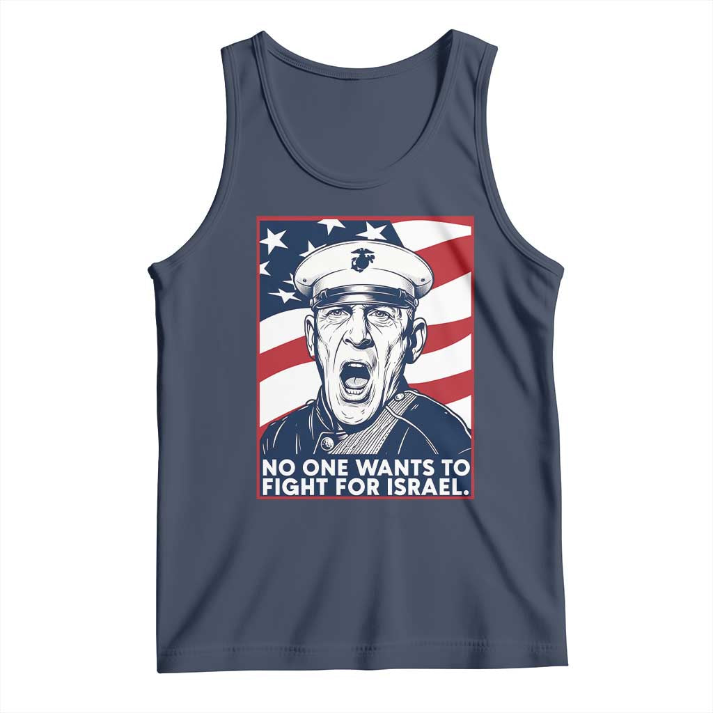 No One Wants To Fight For Israel Tank Top US Marine Veteran Anti War
