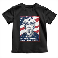 No One Wants To Fight For Israel Toddler T Shirt US Marine Veteran Anti War