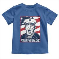No One Wants To Fight For Israel Toddler T Shirt US Marine Veteran Anti War