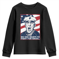 No One Wants To Fight For Israel Youth Sweatshirt US Marine Veteran Anti War