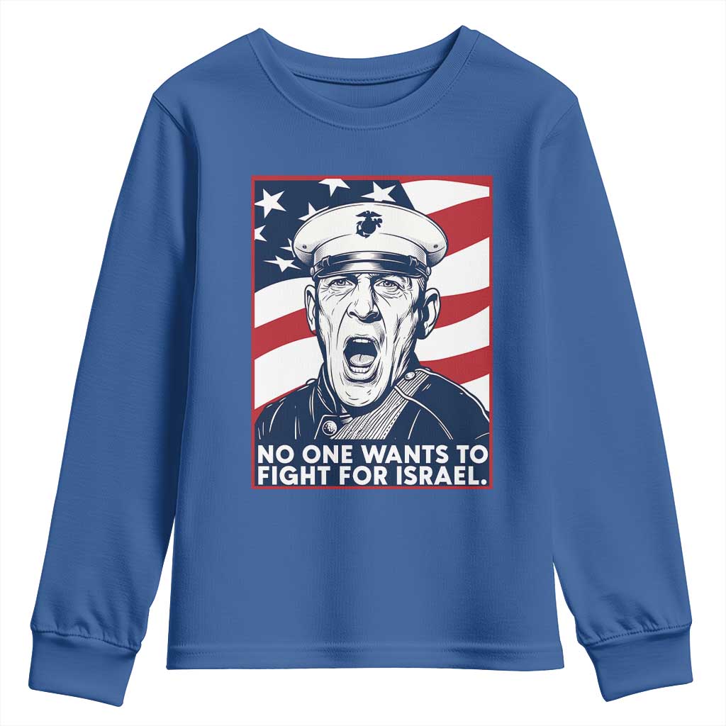 No One Wants To Fight For Israel Youth Sweatshirt US Marine Veteran Anti War