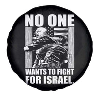 No One Wants To Fight For Israel Spare Tire Cover US Marine Veteran Anti War America First