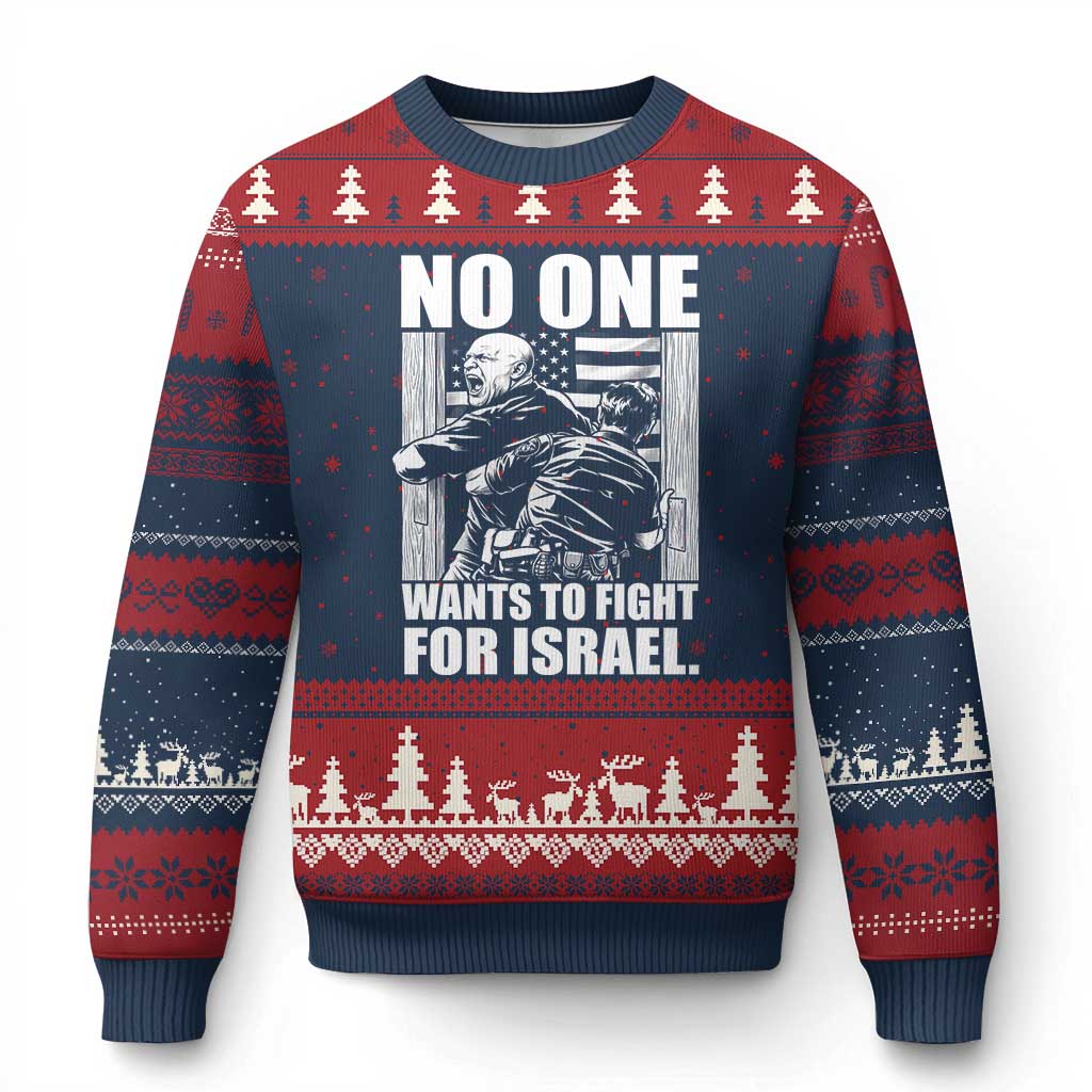 No One Wants To Fight For Israel Ugly Christmas Sweater US Marine Veteran Anti War America First