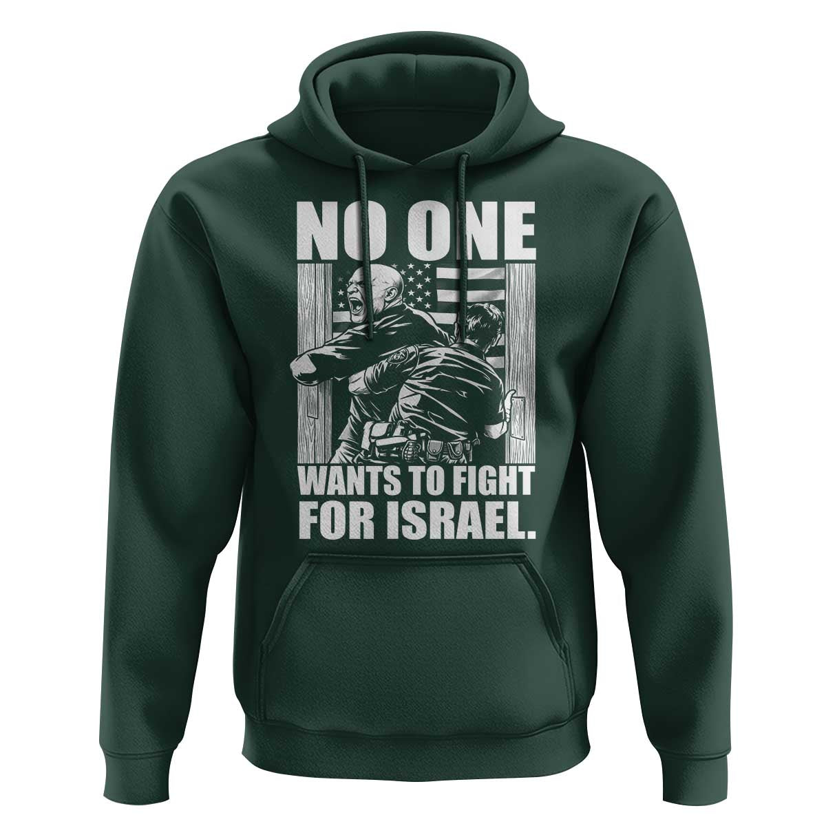 No One Wants To Fight For Israel Hoodie US Marine Veteran Anti War America First