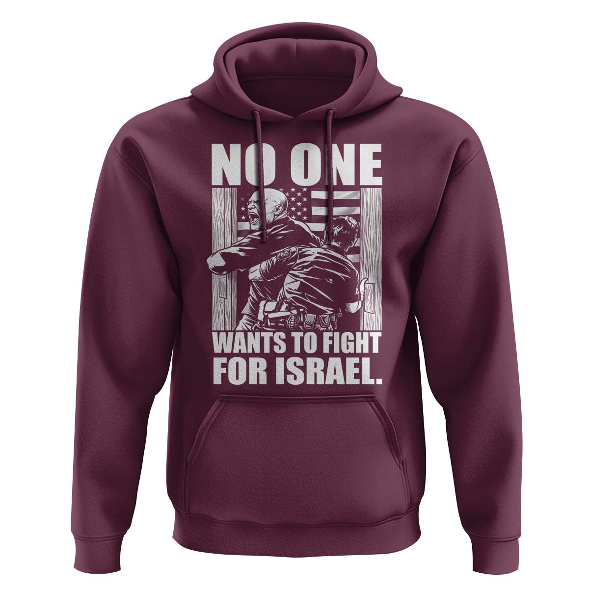 No One Wants To Fight For Israel Hoodie US Marine Veteran Anti War America First