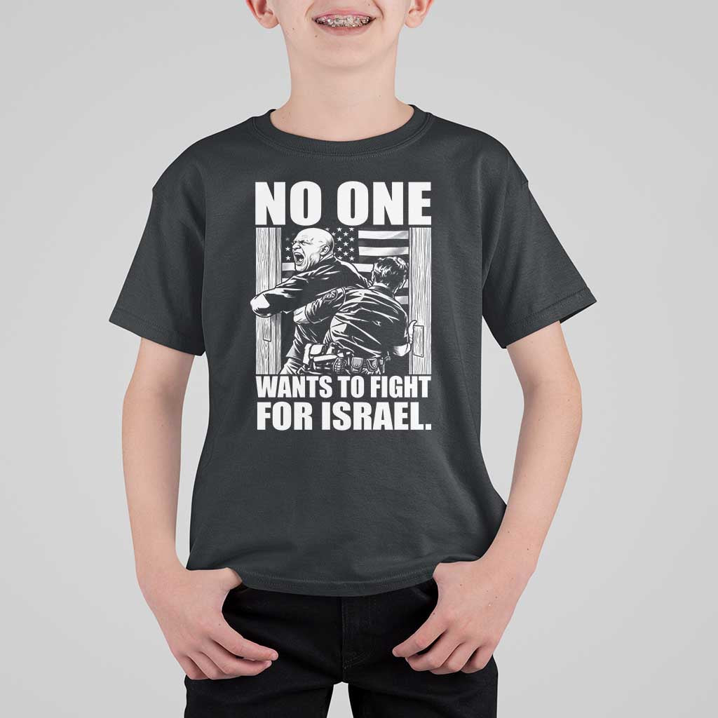 No One Wants To Fight For Israel T Shirt For Kid US Marine Veteran Anti War America First