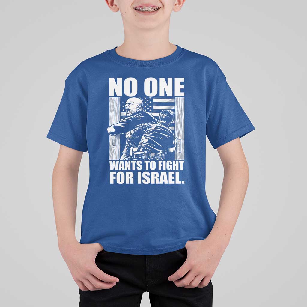 No One Wants To Fight For Israel T Shirt For Kid US Marine Veteran Anti War America First