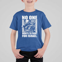 No One Wants To Fight For Israel T Shirt For Kid US Marine Veteran Anti War America First