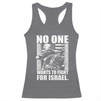No One Wants To Fight For Israel Racerback Tank Top US Marine Veteran Anti War America First