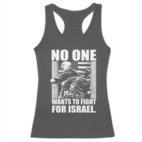 No One Wants To Fight For Israel Racerback Tank Top US Marine Veteran Anti War America First